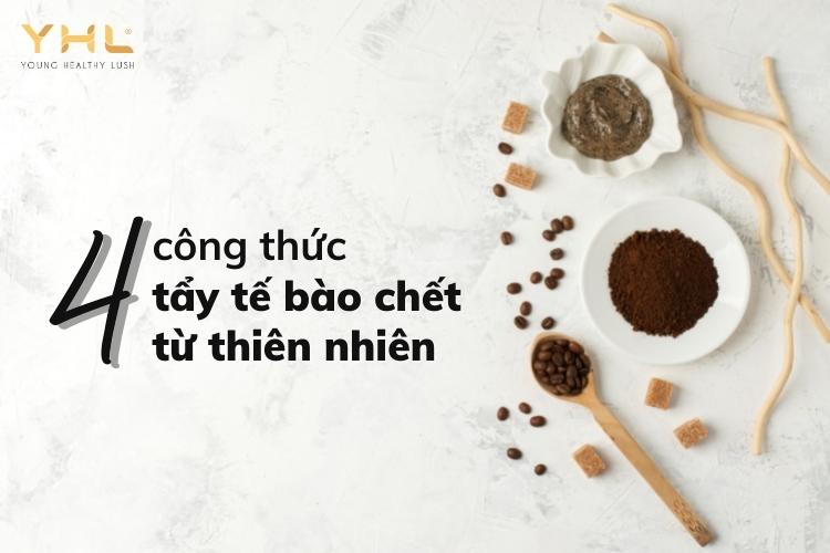 Bật mí 4 công thức tẩy tế bào chết từ thiên nhiên cho da mặt