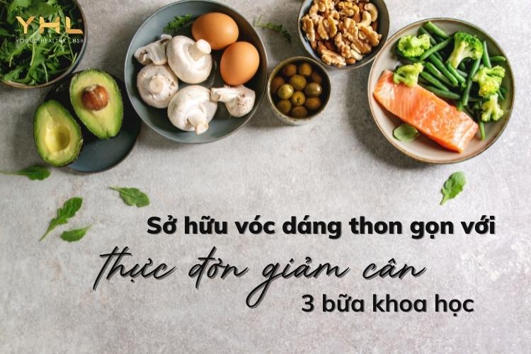 Mách nàng thực đơn giảm cân cho vóc dáng chuẩn siêu mẫu