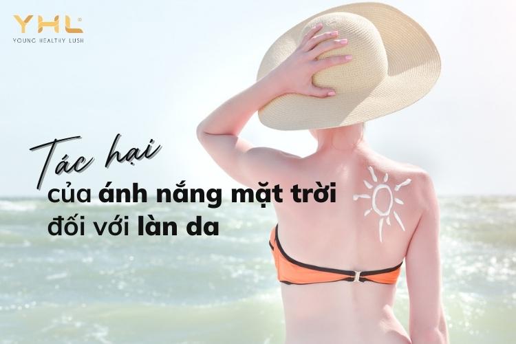 Tác hại của ánh nắng mặt trời phá hủy làn da như thế nào?