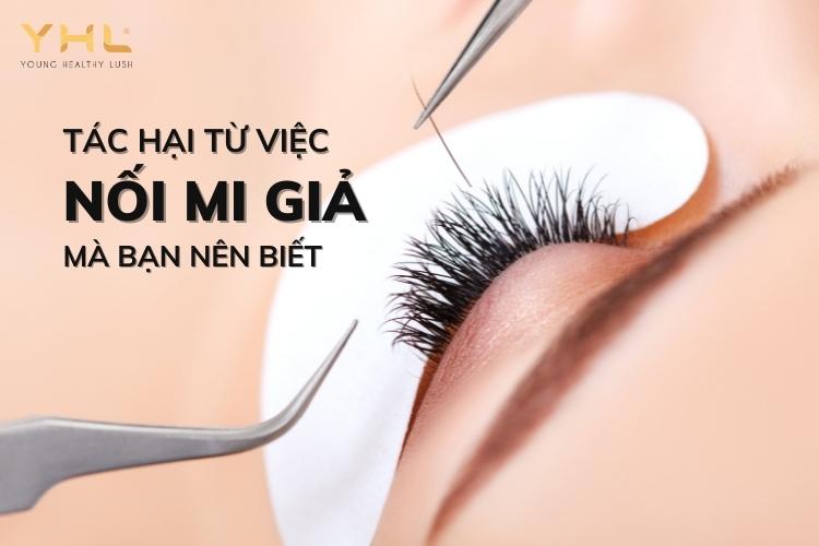 4 tác hại của việc nối mi giả mà bạn nên biết